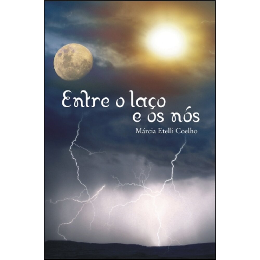 ENTRE O LAÇO E OS NÓS