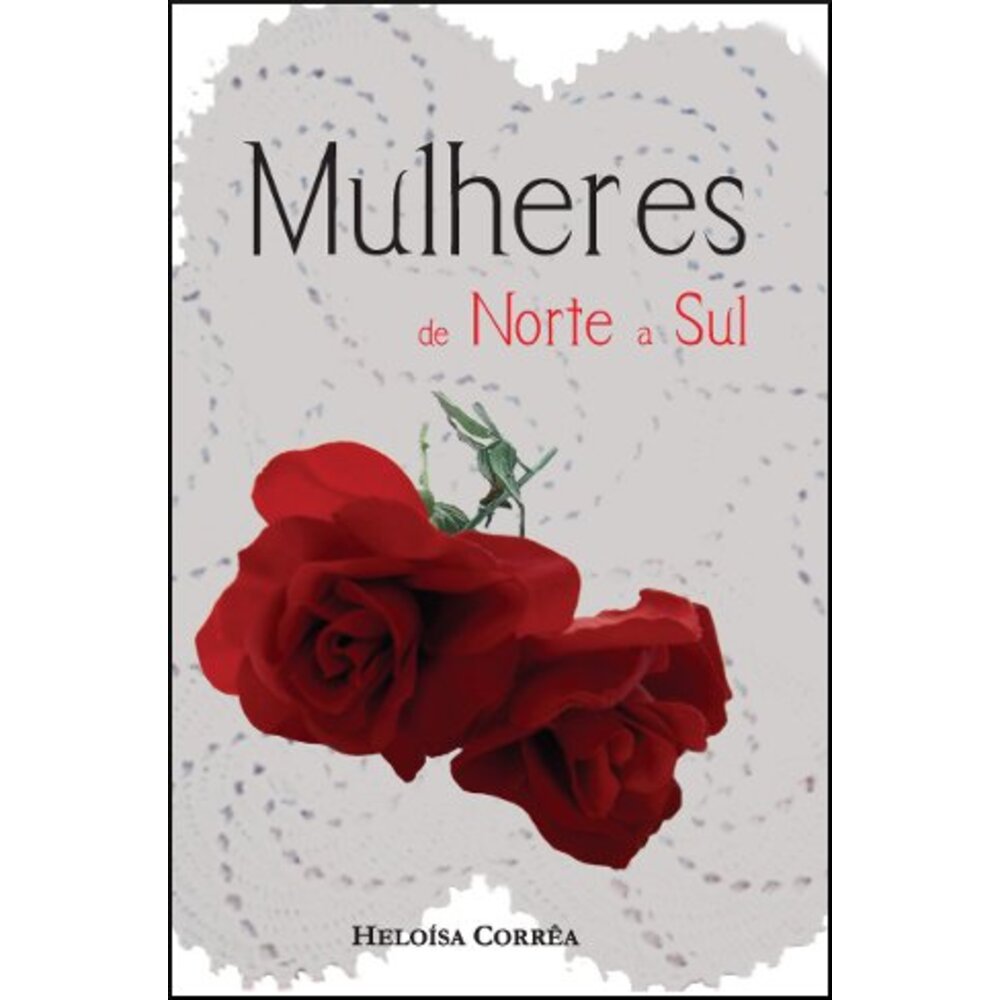 MULHERES DE NORTE A SUL