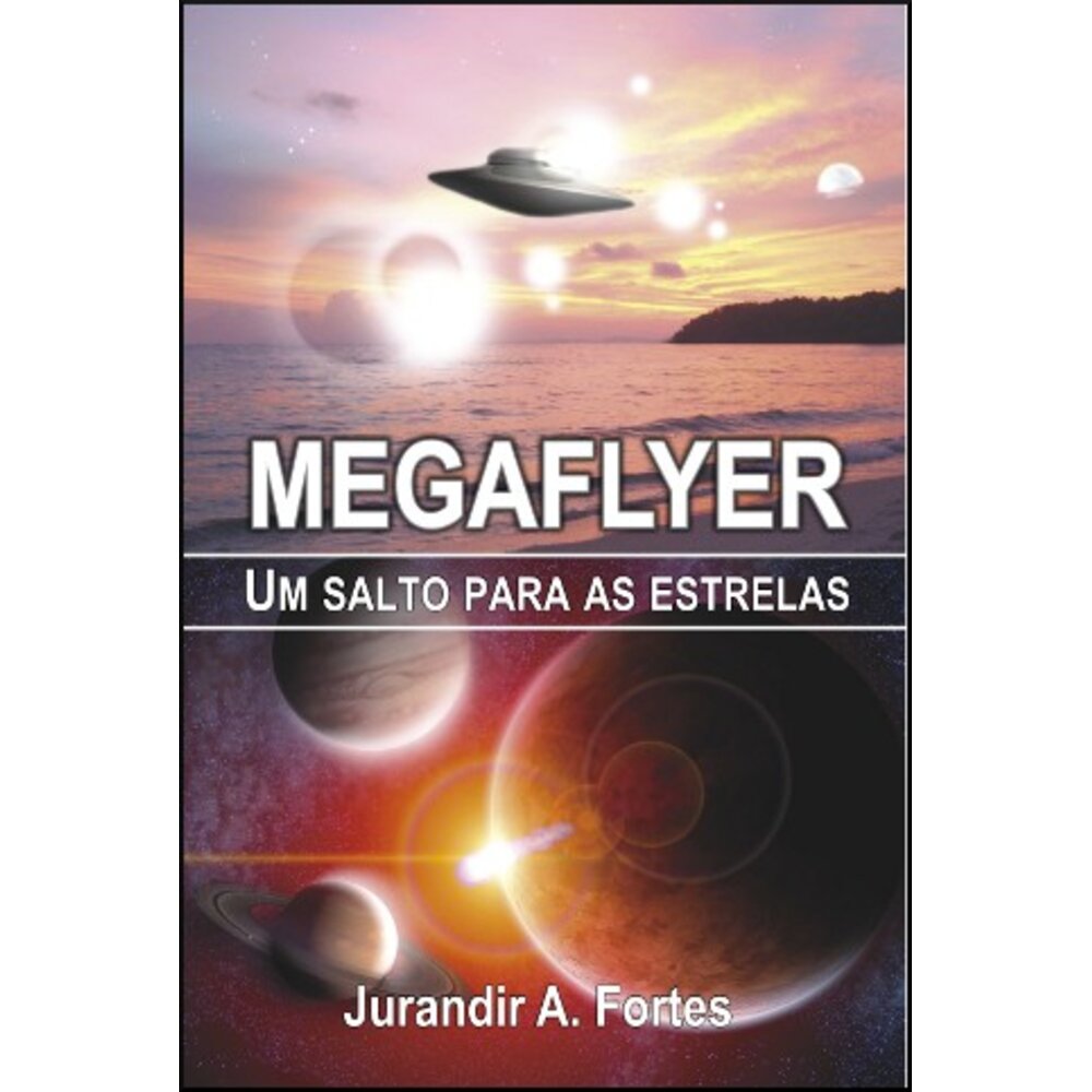 MEGAFLYER - UM SALTO PARA AS ESTRELAS