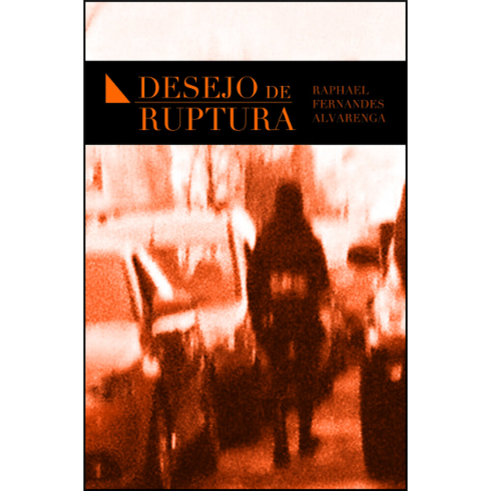 DESEJO DE RUPTURA