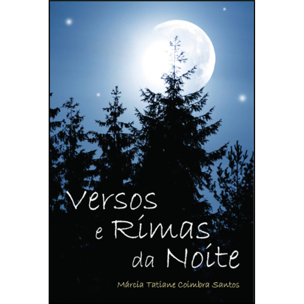 VERSOS E RIMAS DA NOITE
