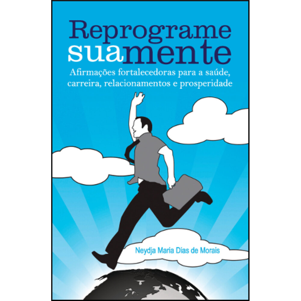 REPROGRAME SUA MENTE