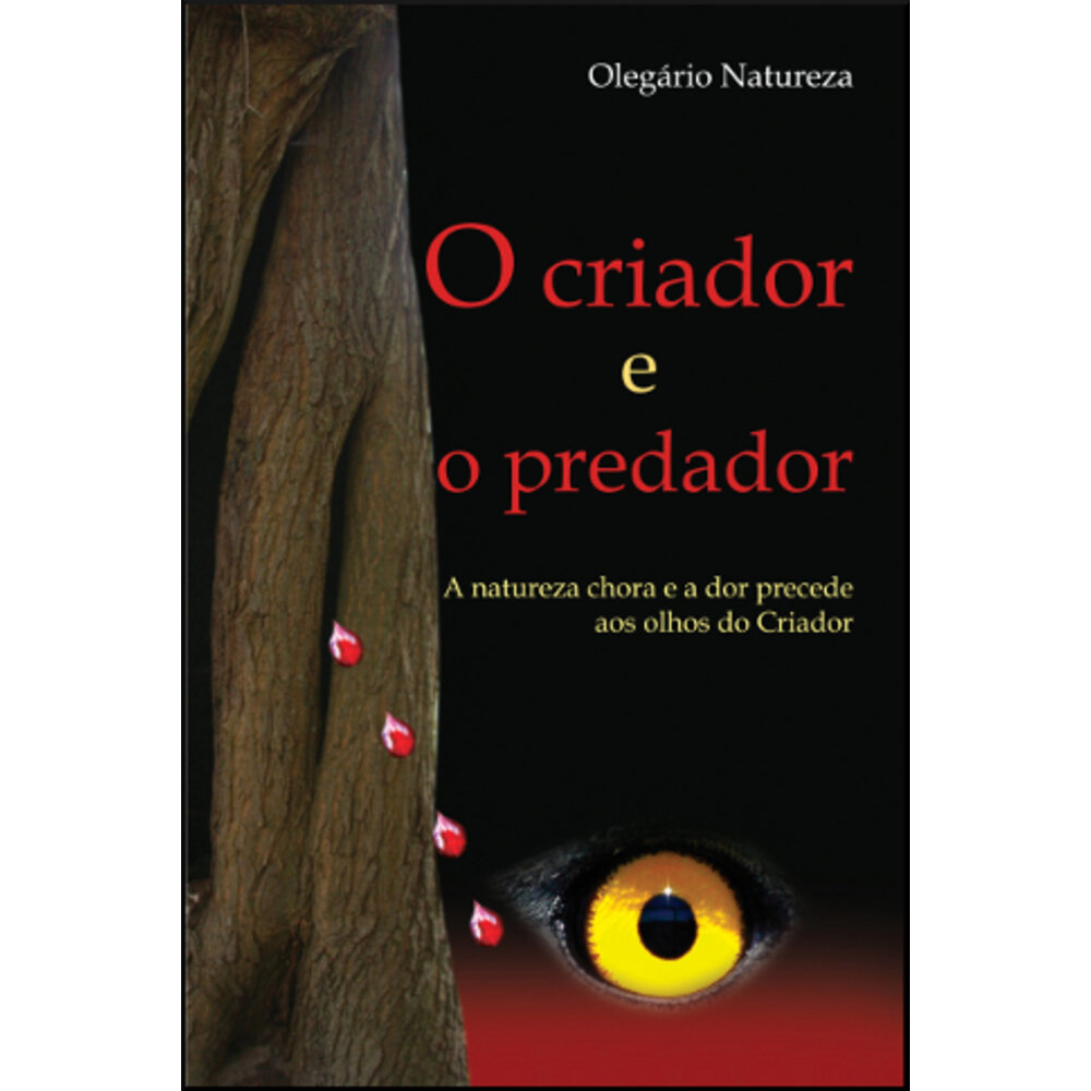 O CRIADOR E O PREDADOR
