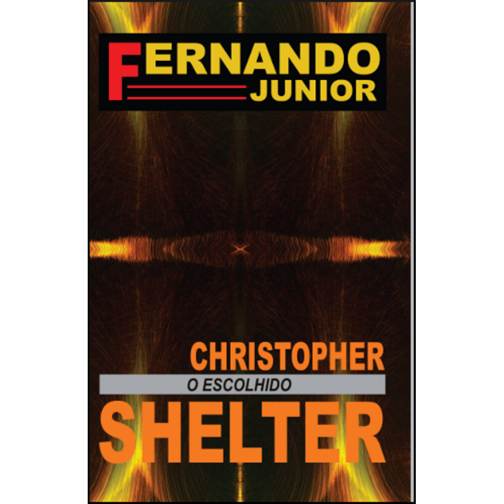 CHRISTOPHER SHELTER - O ESCOLHIDO