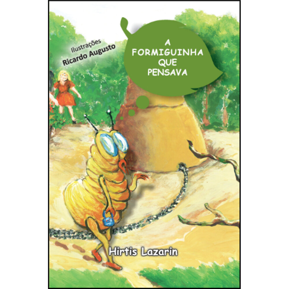 A FORMIGUINHA QUE PENSAVA