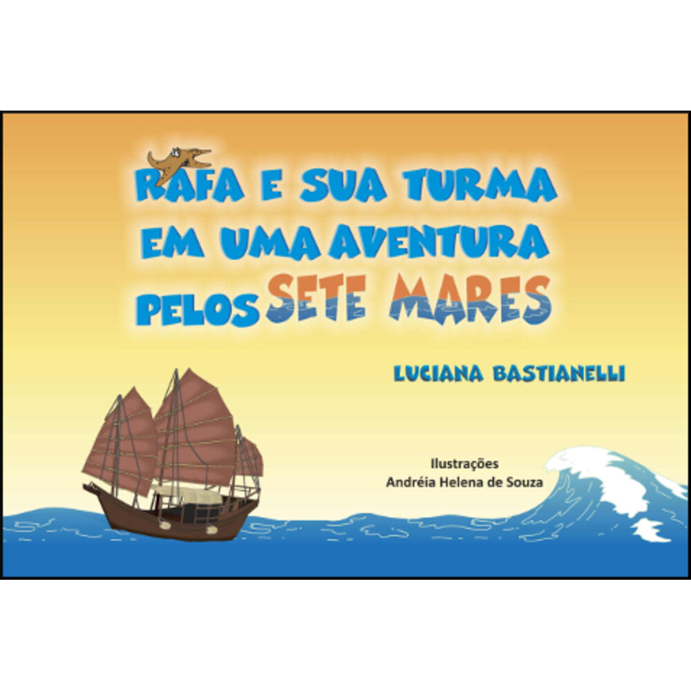 RAFA E SUA TURMA EM UMA AVENTURA PELOS SETE MARES