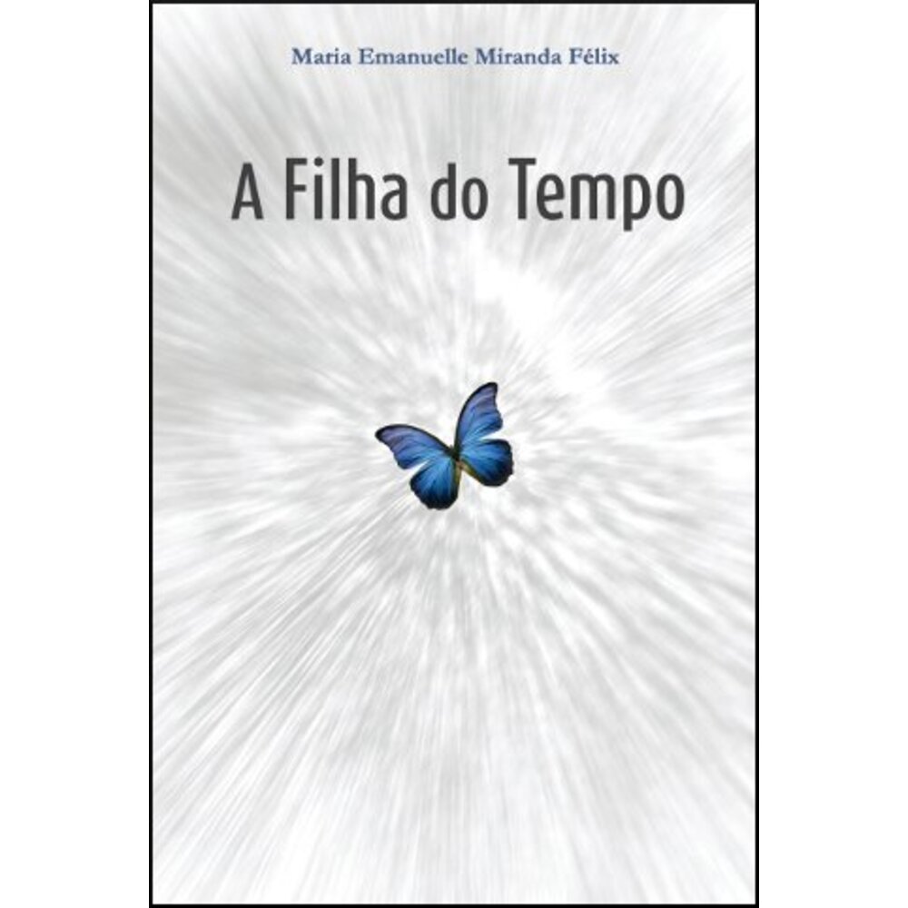 A FILHA DO TEMPO