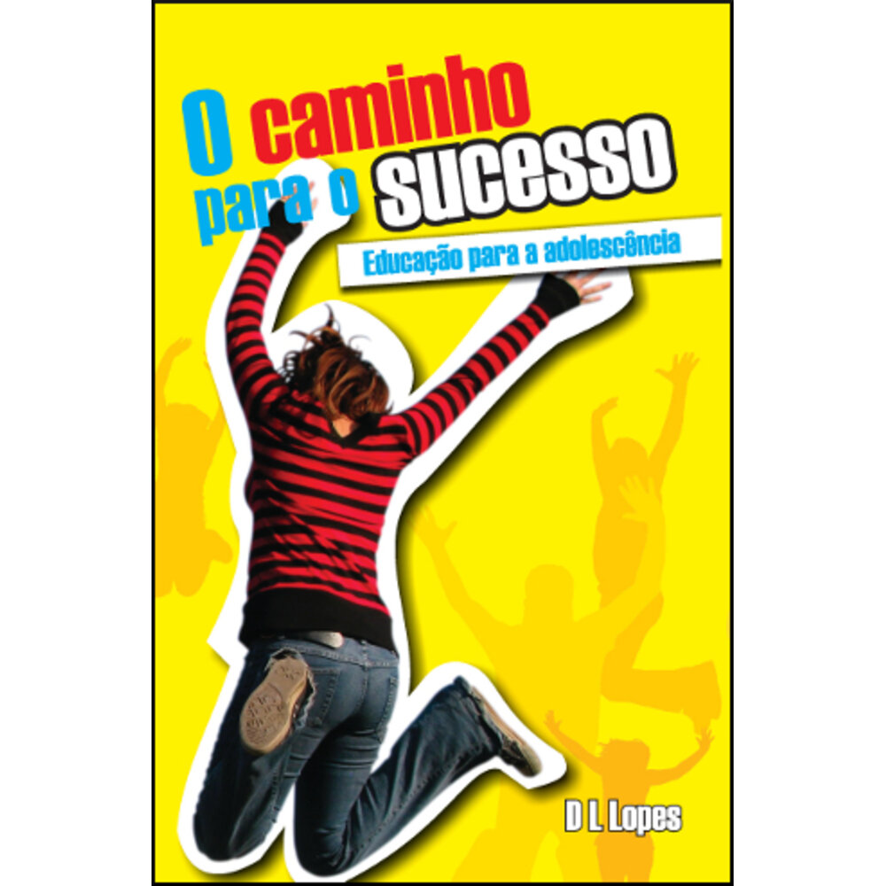 O CAMINHO PARA O SUCESSO