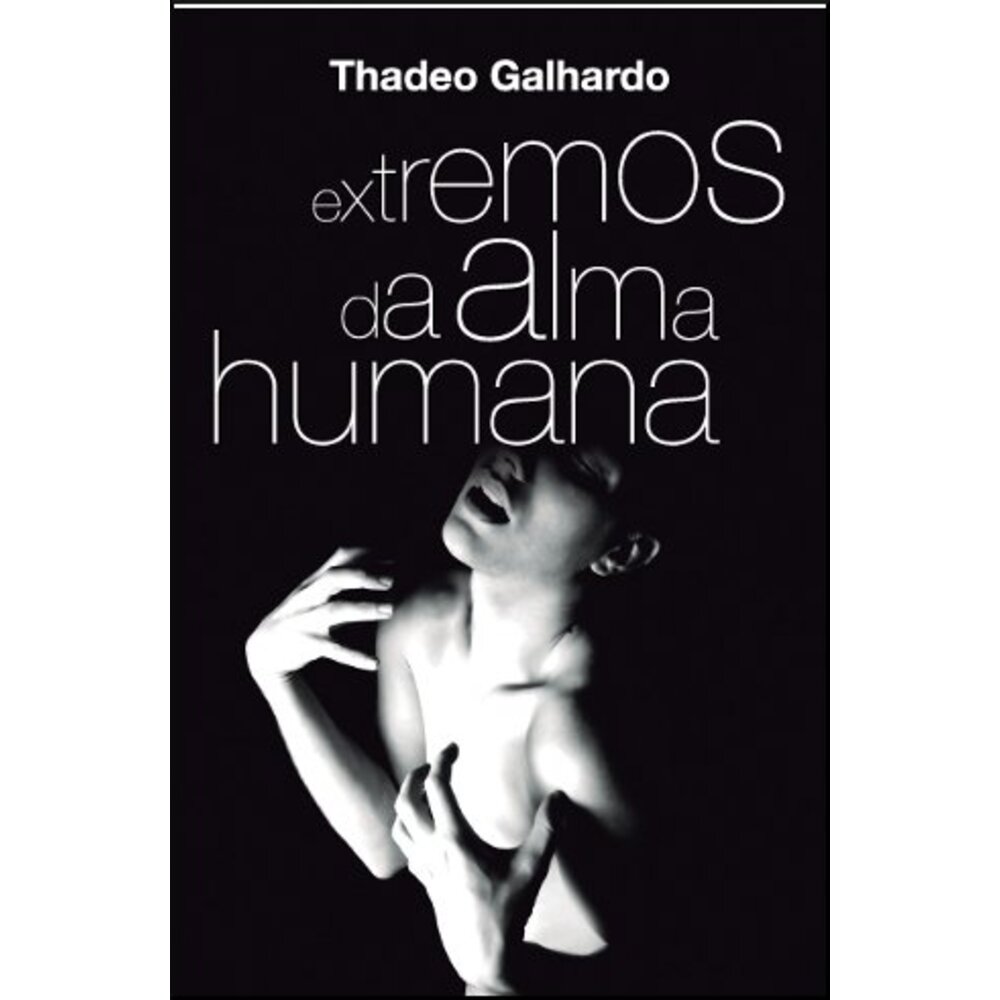 EXTREMOS DA ALMA HUMANA