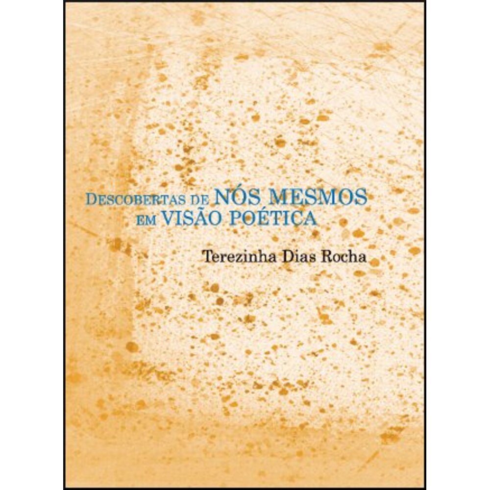 DESCOBERTAS DE NÓS MESMOS EM VISÃO POÉTICA