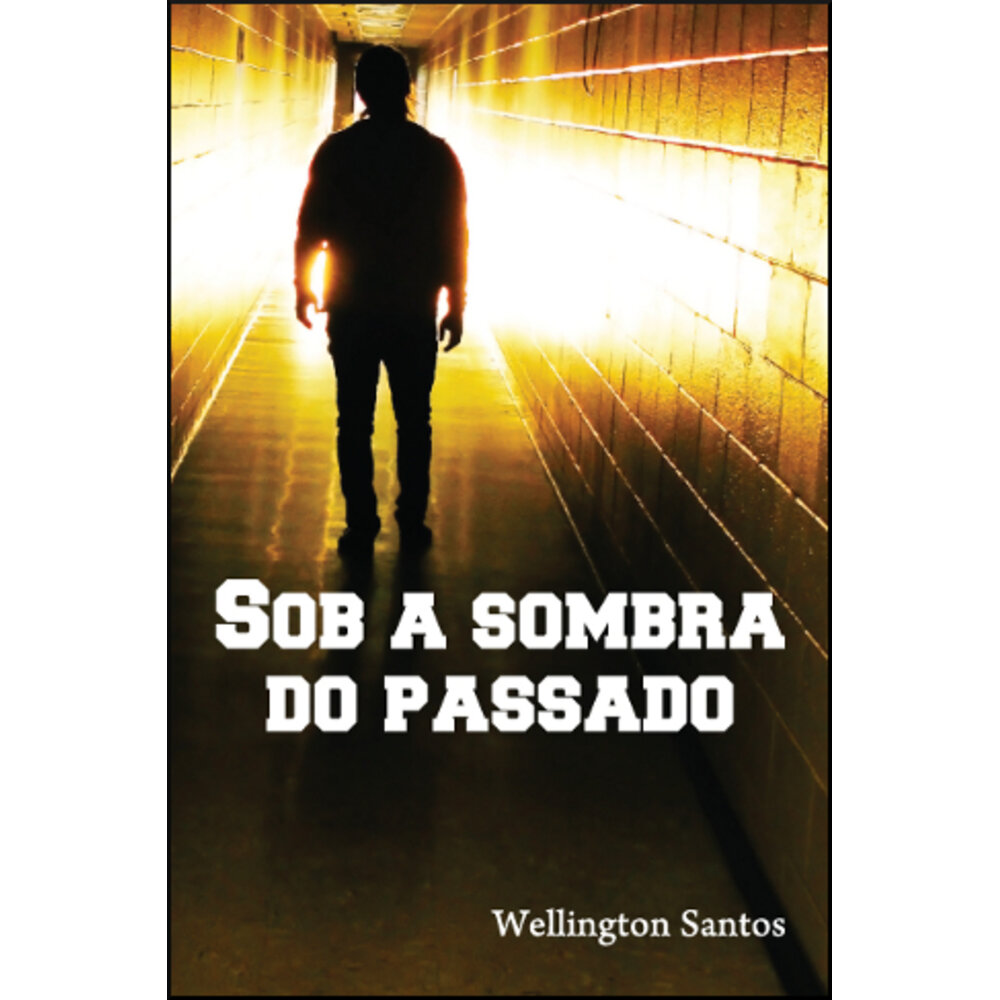 SOB A SOMBRA DO PASSADO