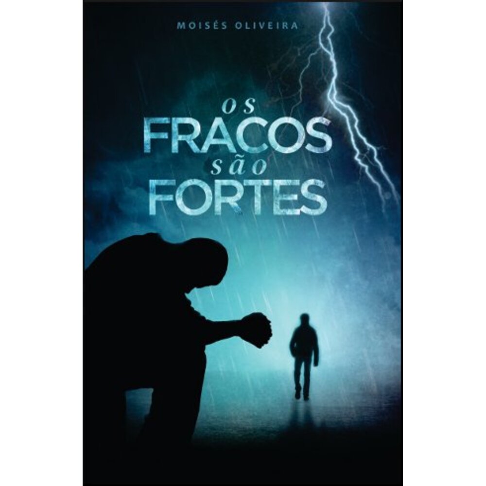 OS FRACOS SÃO FORTES
