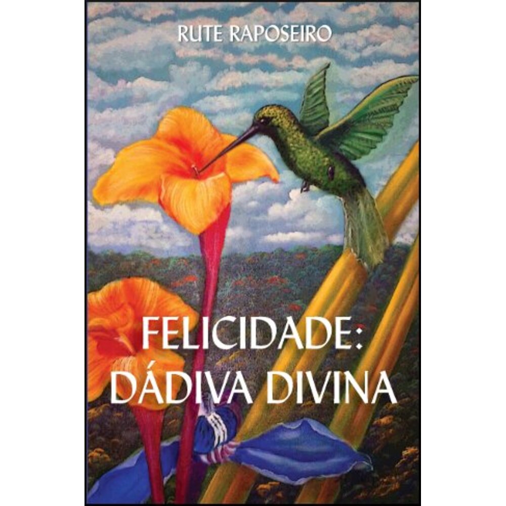 FELICIDADE: DÁDIVA DIVINA