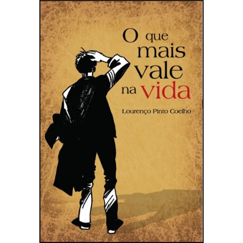 O QUE MAIS VALE NA VIDA