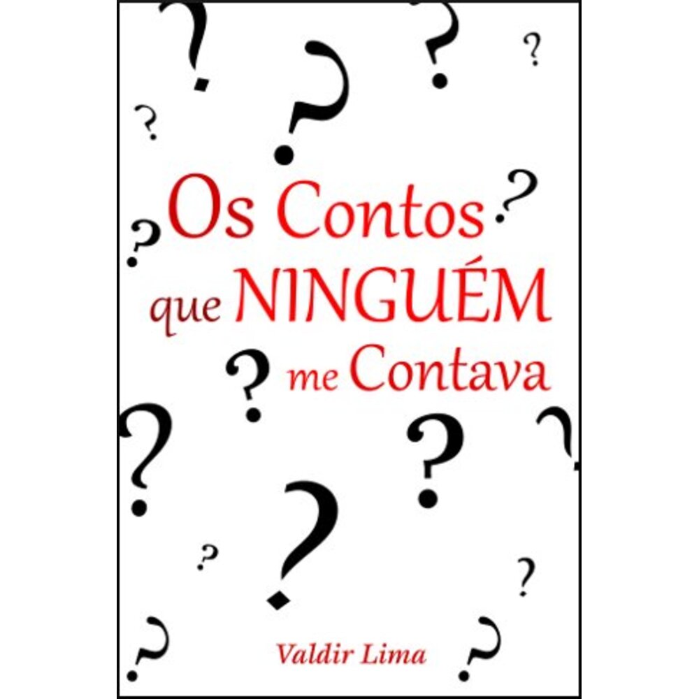OS CONTOS QUE NINGUÉM ME CONTAVA