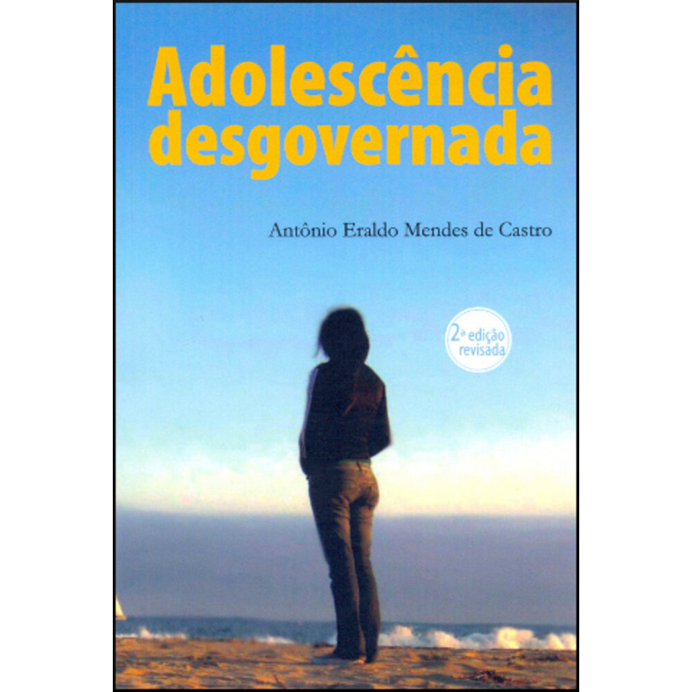 ADOLESCÊNCIA DESGOVERNADA