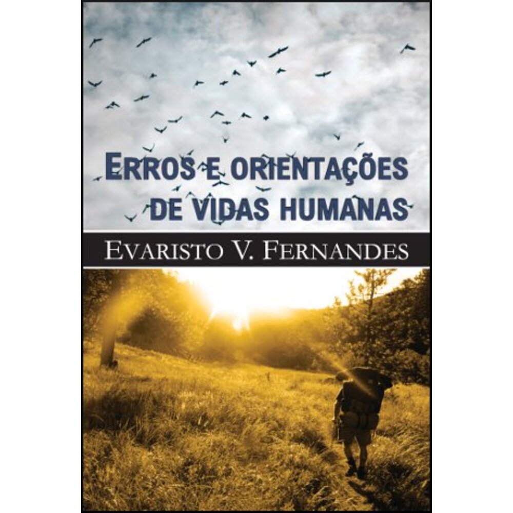 ERROS E ORIENTAÇÕES DE VIDAS HUMANAS