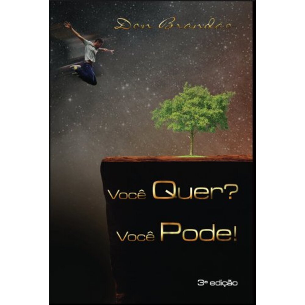 VOCÊ QUER? VOCÊ PODE!