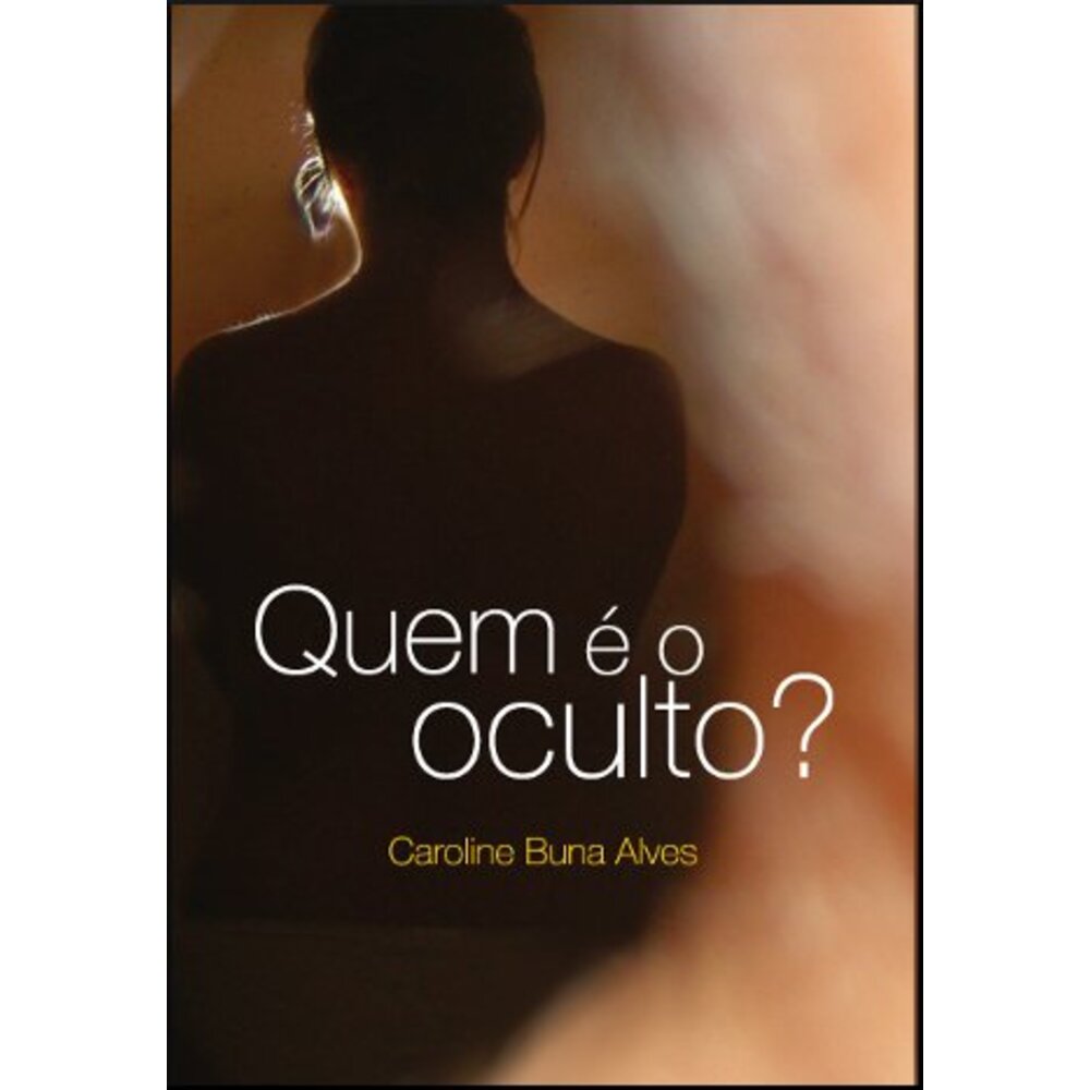 QUEM É O OCULTO?