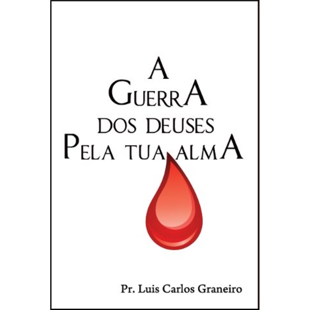 A GUERRA DOS DEUSES PELA TUA ALMA