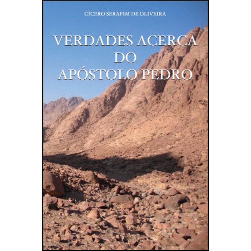 VERDADES ACERCA DO APÓSTOLO PEDRO