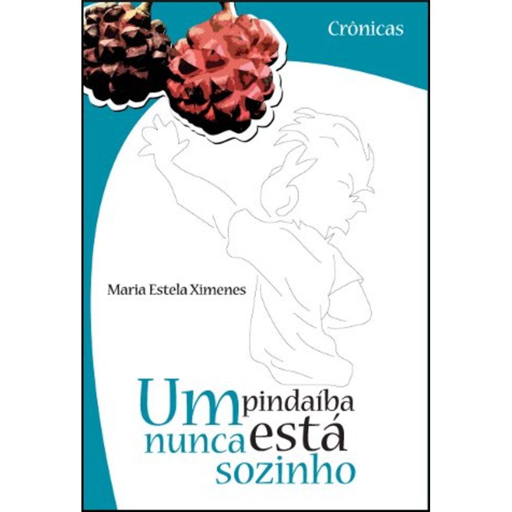 UM PINDAÍBA NUNCA ESTÁ SOZINHO