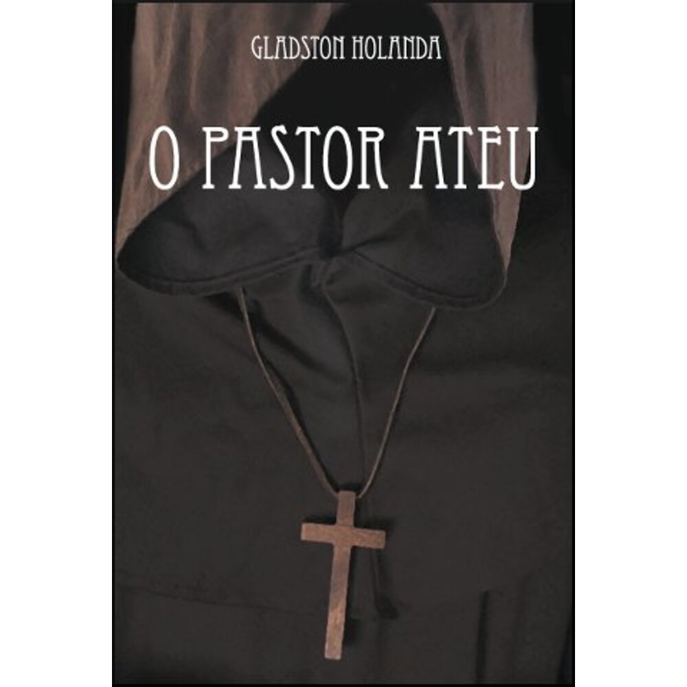 O PASTOR ATEU