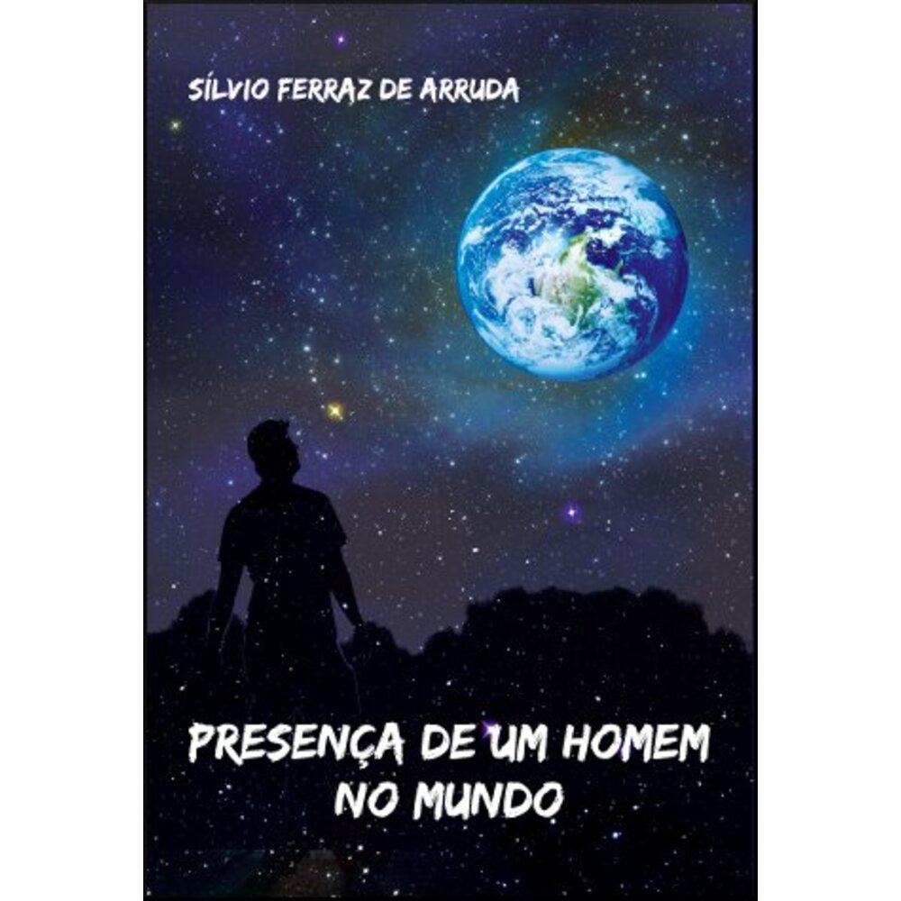PRESENÇA DE UM HOMEM NO MUNDO