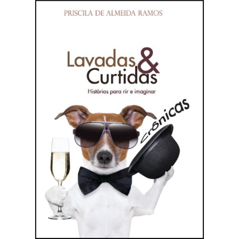 CRÔNICAS LAVADAS E CURTIDAS