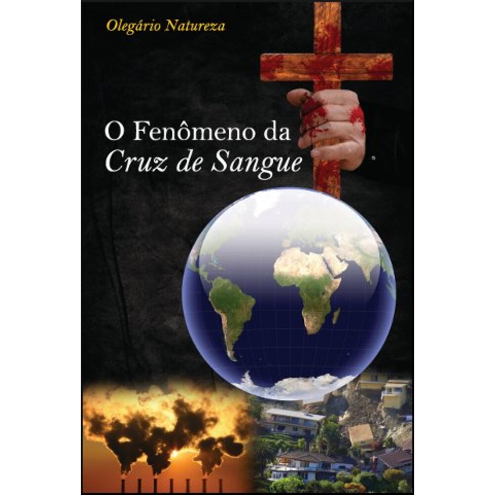 O FENÔMENO DA CRUZ DE SANGUE