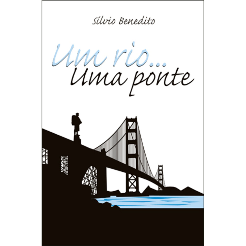 UM RIO... UMA PONTE