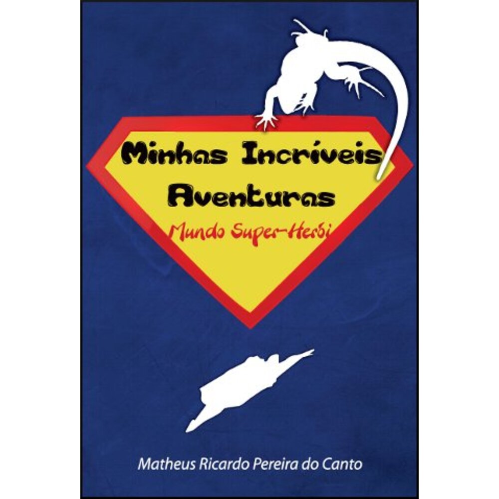MINHAS INCRÍVEIS AVENTURAS