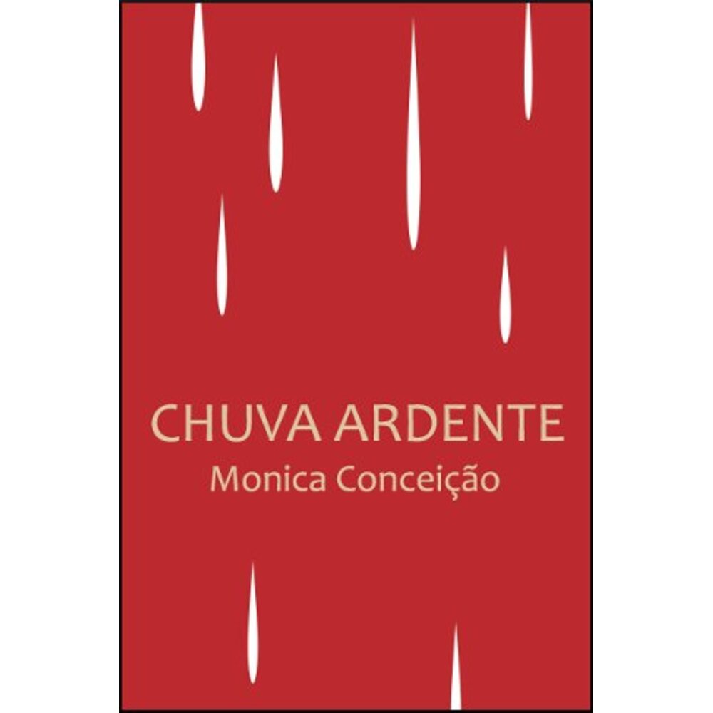CHUVA ARDENTE