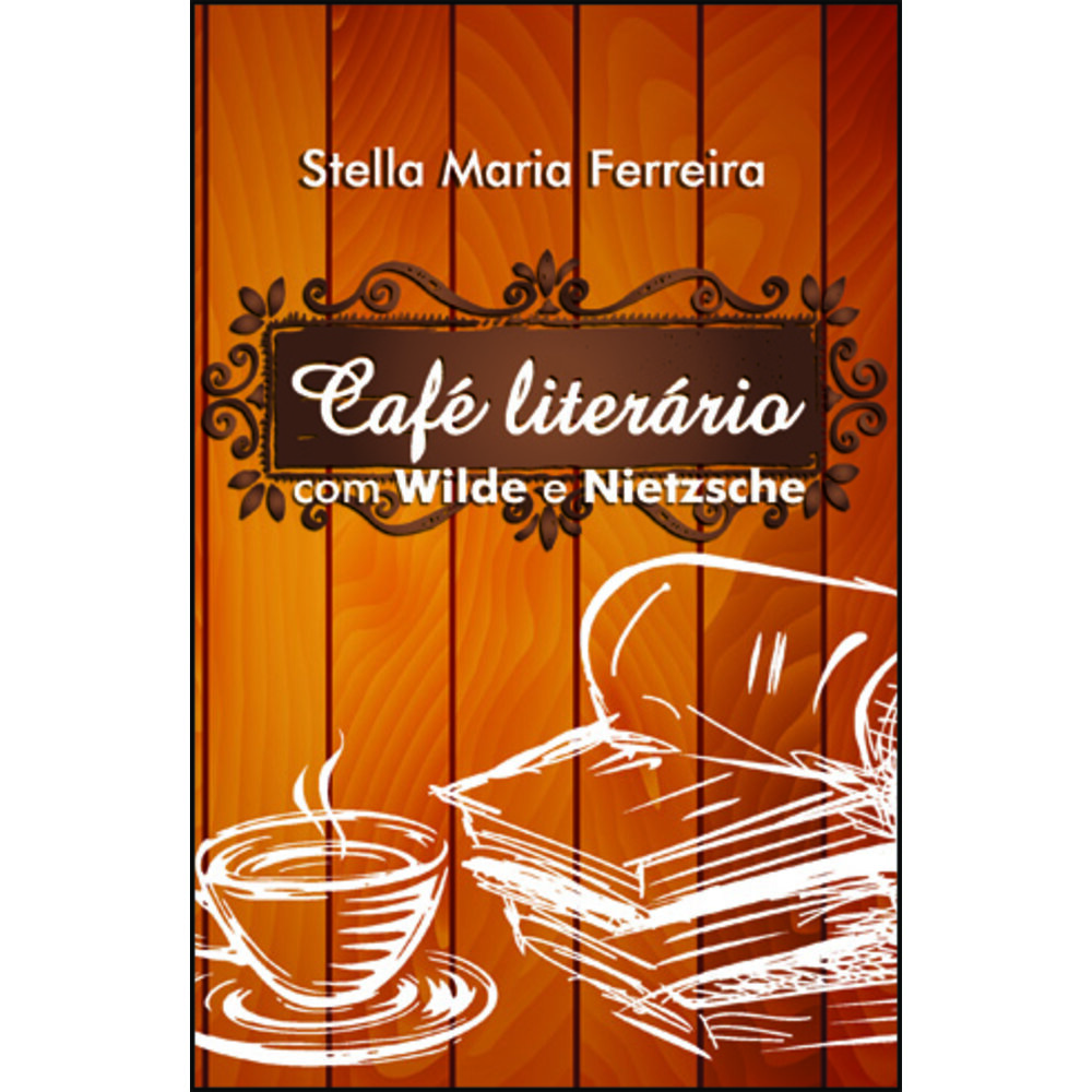 CAFÉ LITERÁRIO COM WILDE E NIETZCHE