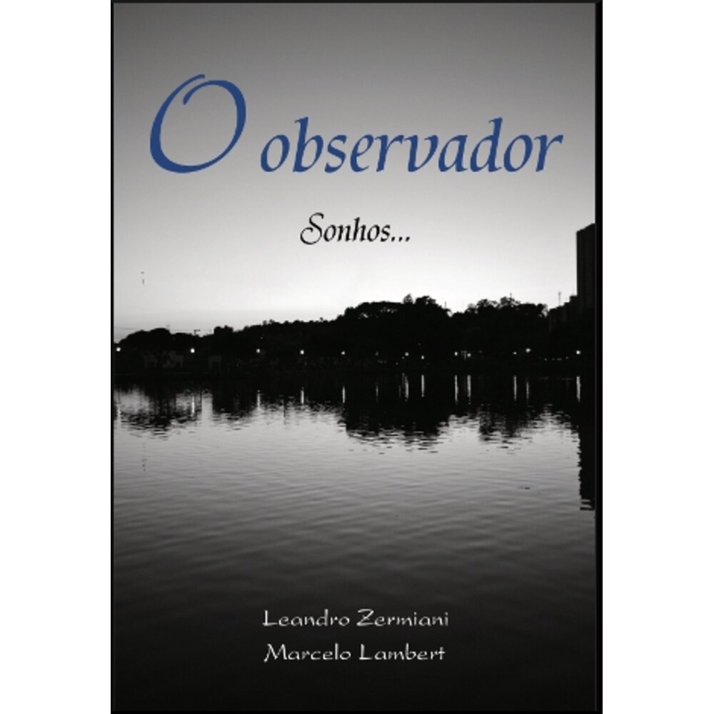 O OBSERVADOR / Leandro Zermiani