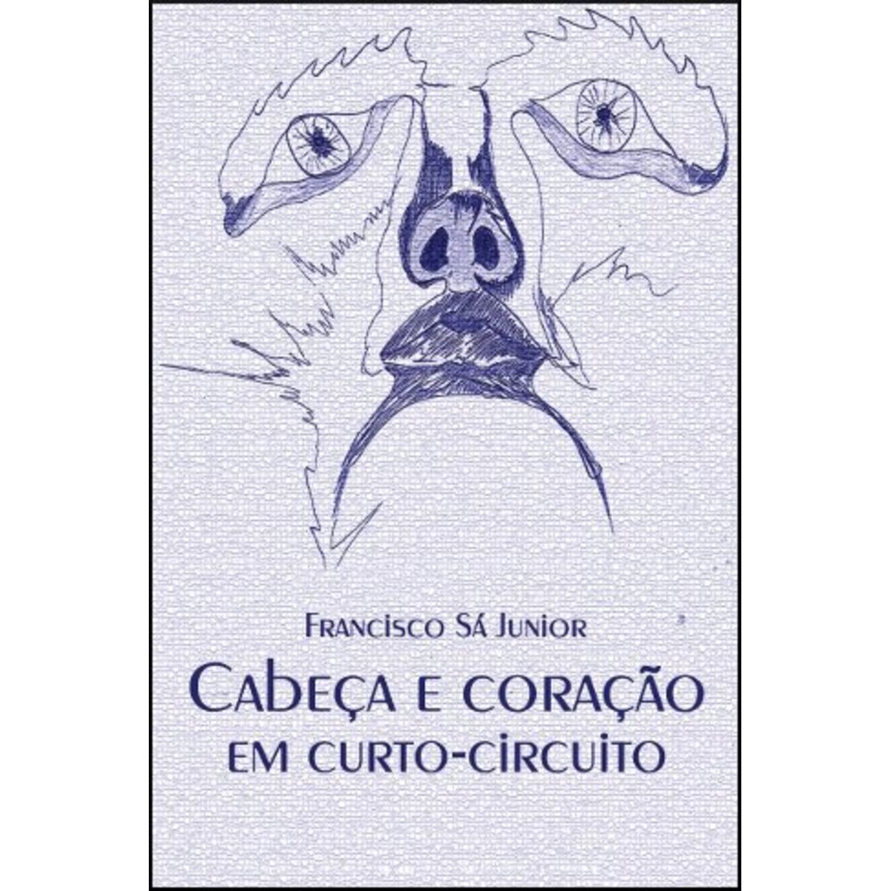 CABEÇA E CORAÇÃO EM CURTO-CIRCUITO