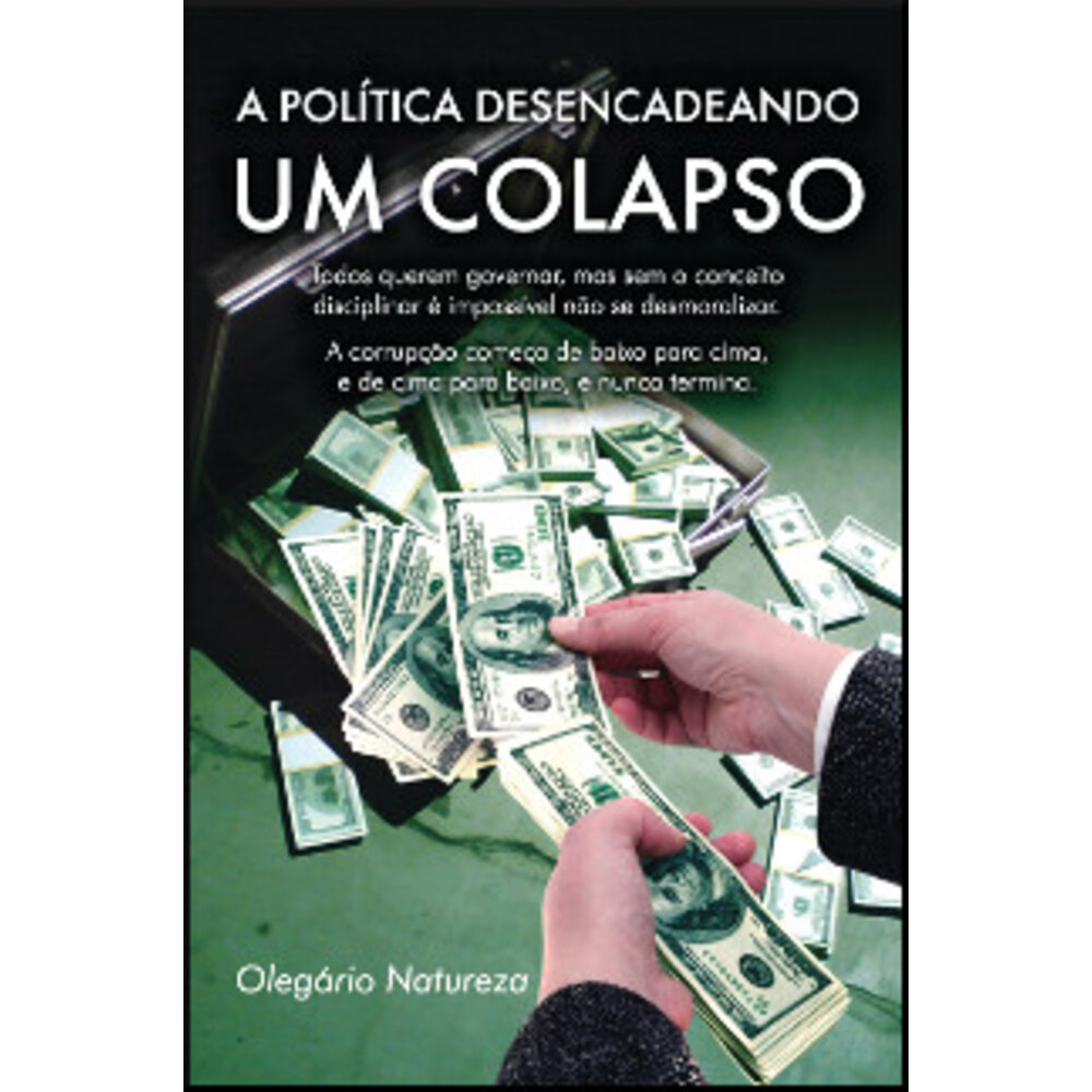 A POLÍTICA DESENCADEANDO UM COLAPSO