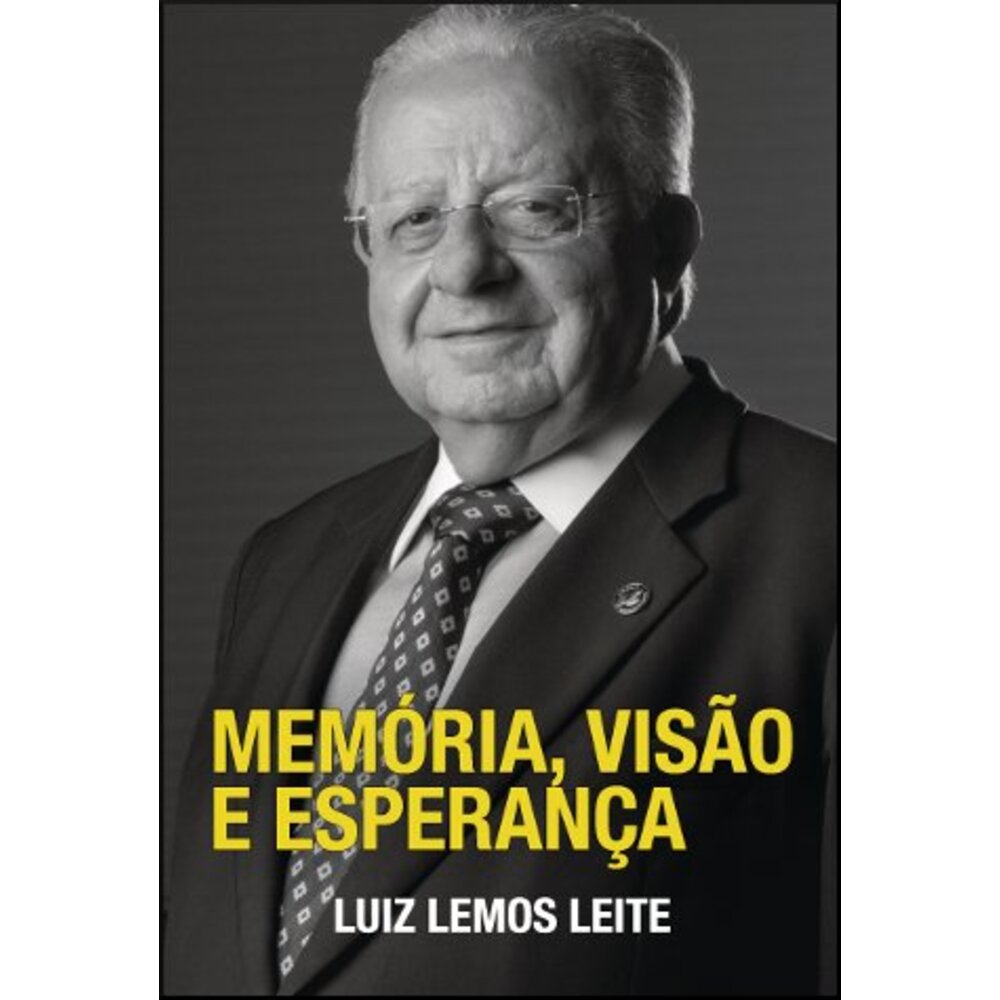 MEMÓRIA, VISÃO E ESPERANÇA