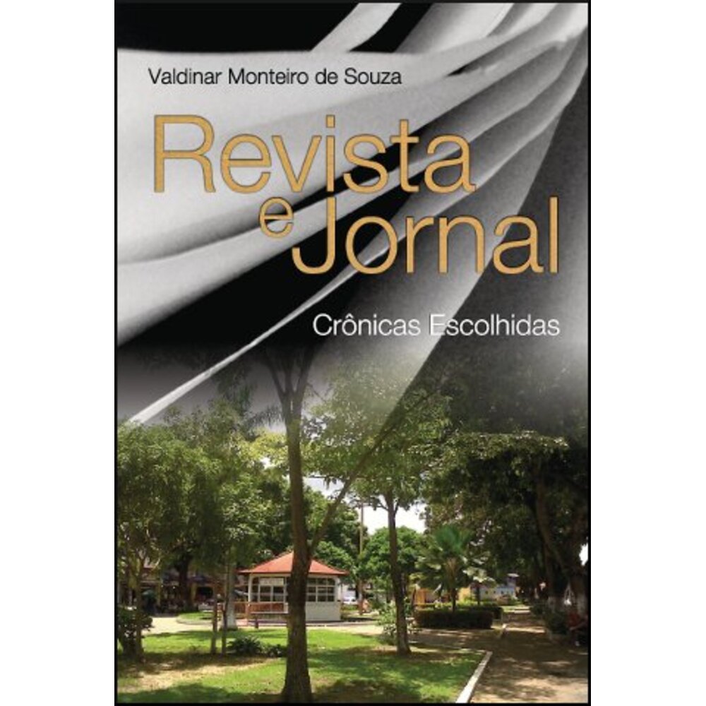 REVISTA E JORNAL - CRÔNICAS ESCOLHIDAS