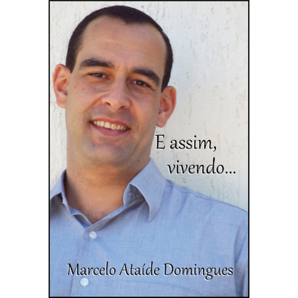 E ASSIM, VIVENDO...