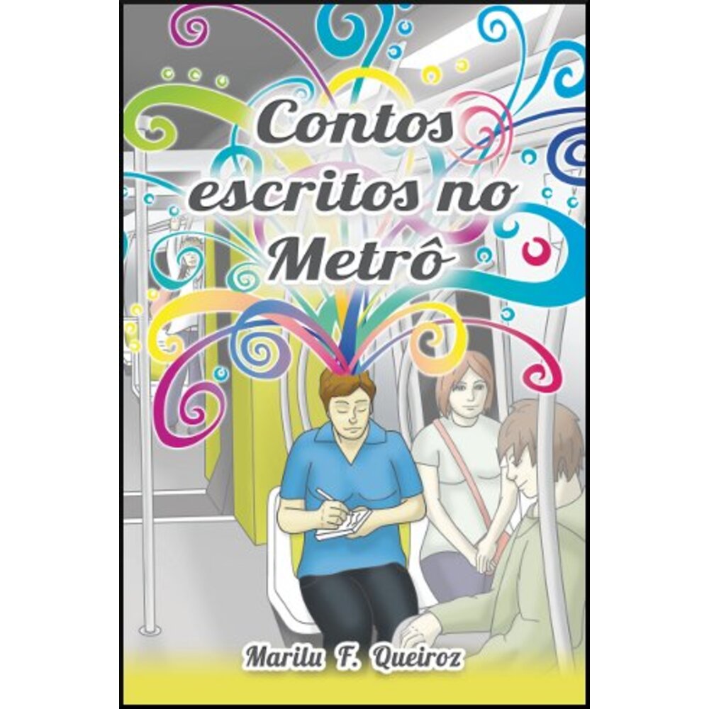 CONTOS ESCRITOS NO METRÔ