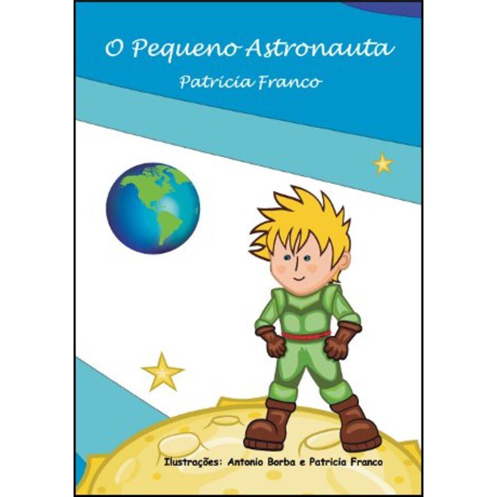 O PEQUENO ASTRONAUTA