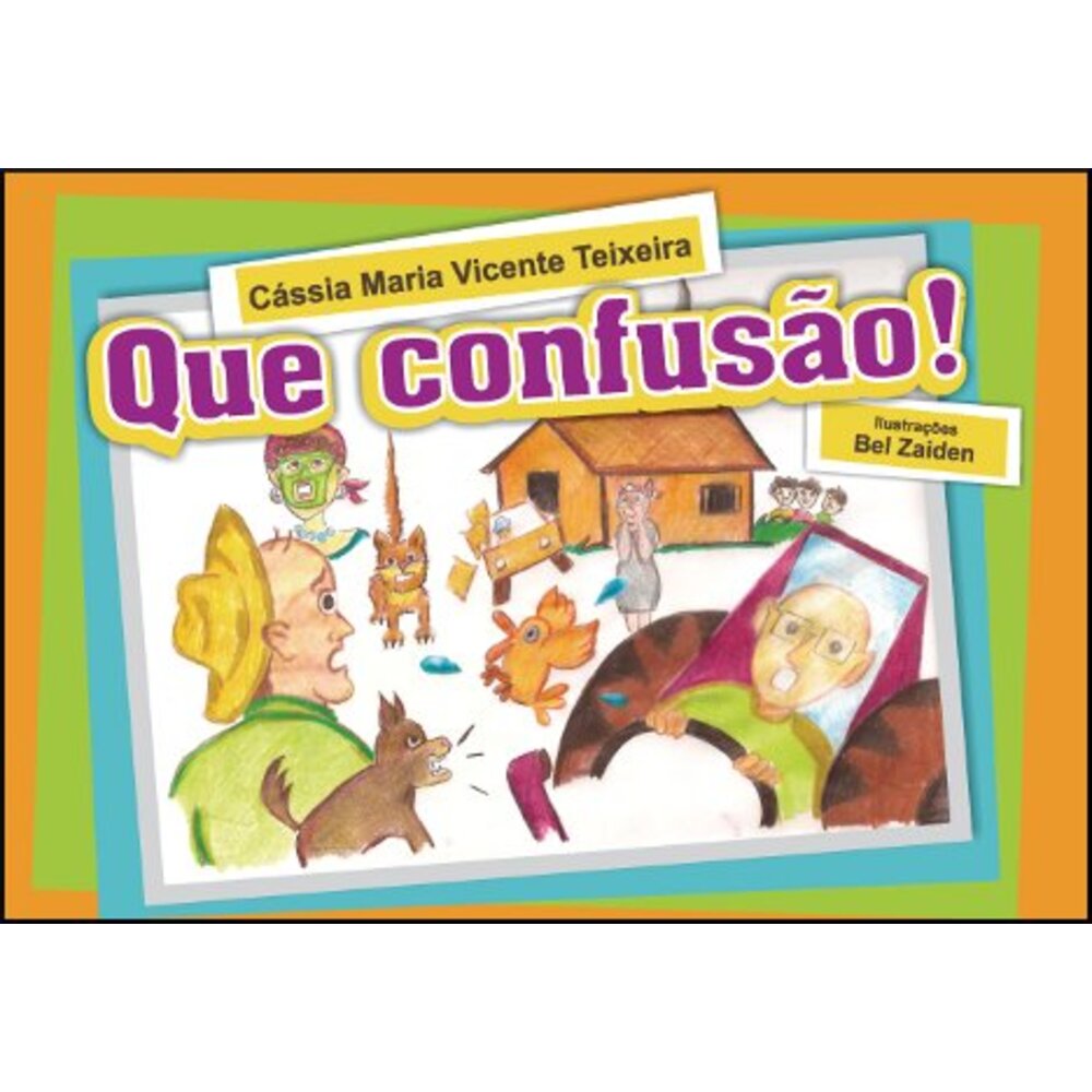 QUE CONFUSÃO!