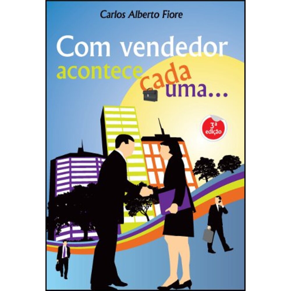 COM VENDEDOR ACONTECE CADA UMA...