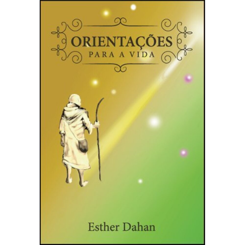 ORIENTAÇÕES PARA A VIDA