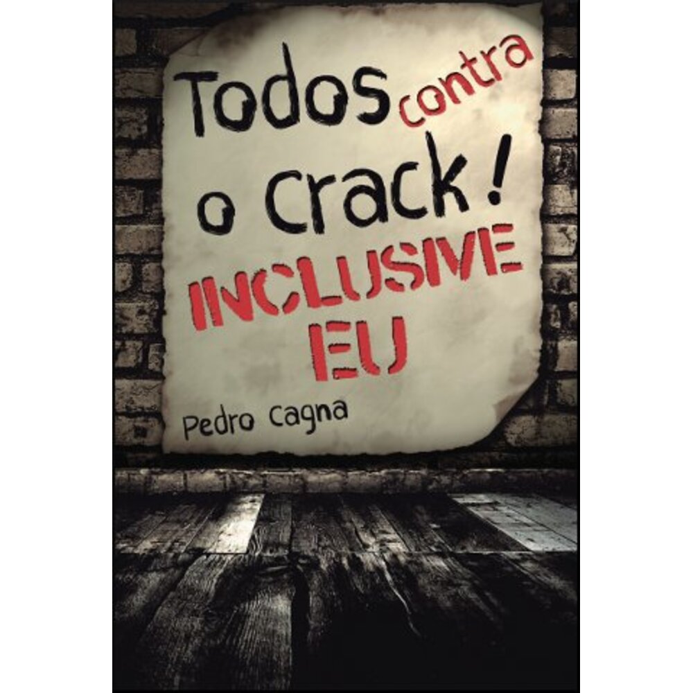 TODOS CONTRA O CRACK!