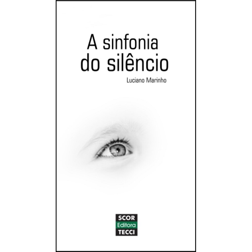 A SINFONIA DO SILÊNCIO