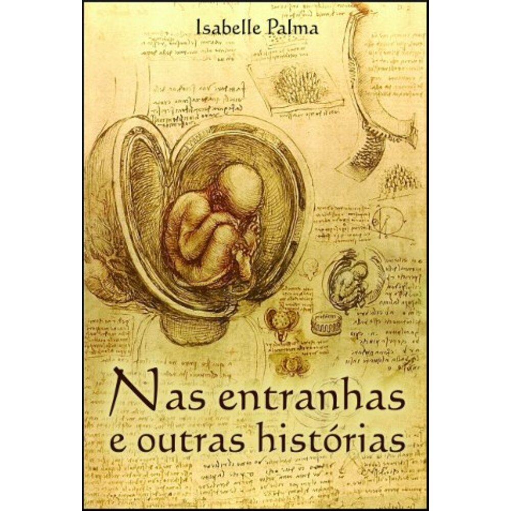 NAS ENTRANHAS E OUTRAS HISTÓRIAS