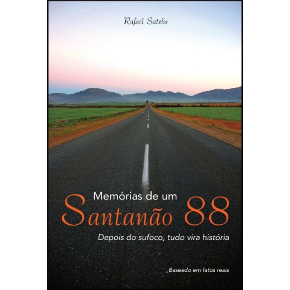 MEMÓRIAS DE UM SANTANÃO 88 - DEPOIS DO SUFOCO, TUDO VIRA HISTÓRIA