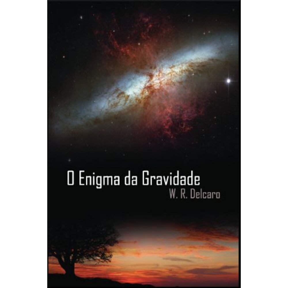 O ENIGMA DA GRAVIDADE